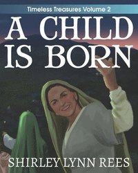 bokomslag A Child Is Born: The Shepherd's Story