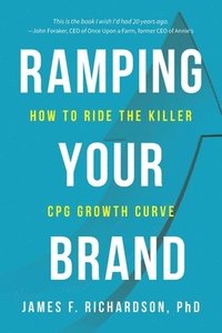 bokomslag Ramping Your Brand: How to Ride the Killer CPG Growth Curve