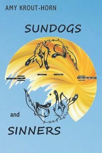 bokomslag Sundogs and Sinners