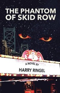 bokomslag The Phantom of Skid Row