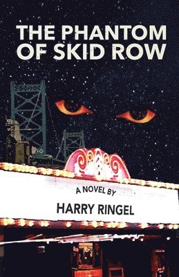 Harry Ringel - Phantom of Skid Row, Häftad