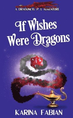 If Wishes Were Dragons 1