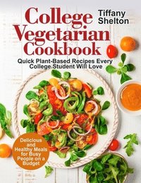 bokomslag College Vegetarian Cookbook