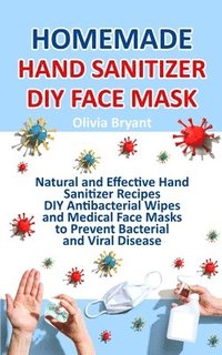 bokomslag Homemade Hand Sanitizer, DIY Face Mask