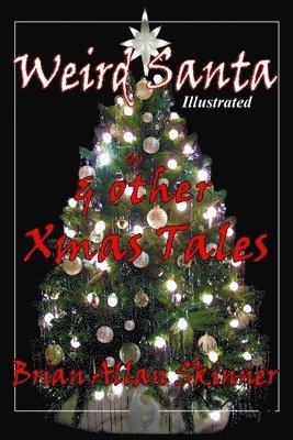 Weird Santa: & other Xmas Tales 1