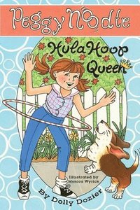 bokomslag Peggy Noodle, Hula Hoop Queen