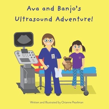 bokomslag Ava and Banjo's Ultrasound Adventure!