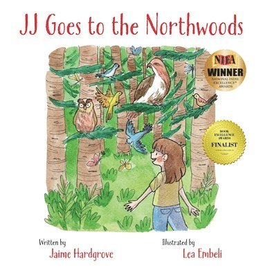 Jaime Hardgrove, Gail Kearns - JJ Goes to the Northwoods, Inbunden