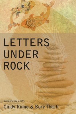 Cindy Rinne, Bory Thach - Letters Under Rock, Häftad