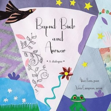 Alice Pero - Beyond Birds and Answers, Häftad