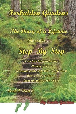Sandie Giustina - Forbidden Gardens in the Diary of a Lifetime Step by Step, Häftad