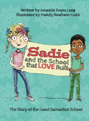 Sadie and the School that LOVE Built 1