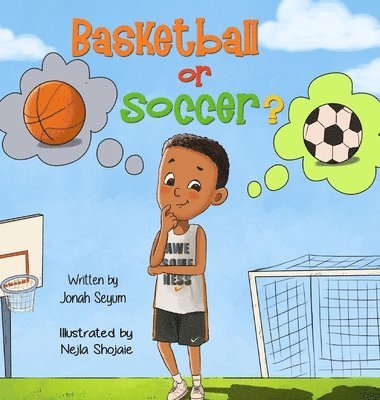 Jonah Seyum - Basketball or Soccer?, Inbunden
