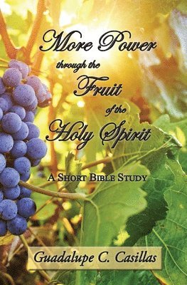 bokomslag More Power through the Fruit of the Holy Spirit