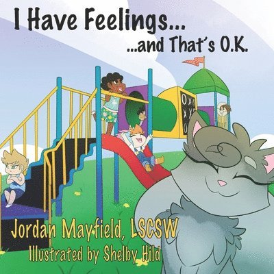 Jordan Mayfield - I Have Feelings and That's O.K., Häftad