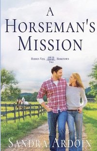 bokomslag A Horseman's Mission