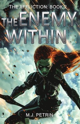 The Enemy Within: The Affliction: Book 2 1