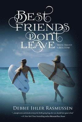 Debbie Ihler Rasmussen - Best Friends Don't Leave, Häftad