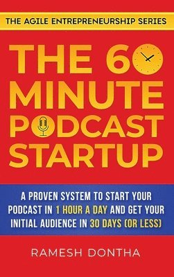 The 60-Minute Podcast Startup 1