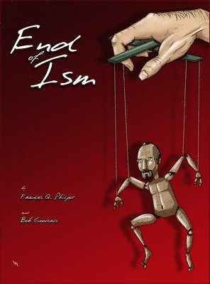 Frances Q Philpot - End of Ism, Inbunden