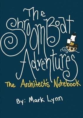 Mark Lynn - Shroomboat Adventures, Häftad