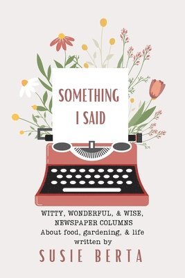 Susie Berta - Something I Said, Häftad