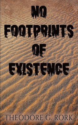 No Footprints of Existence 1