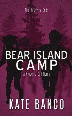 Bear Island Camp A Place to Call Home 1
