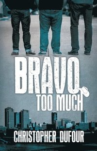 bokomslag Bravo Too Much