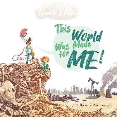 Annabelle & Aiden: This World Was Made For Me! 1