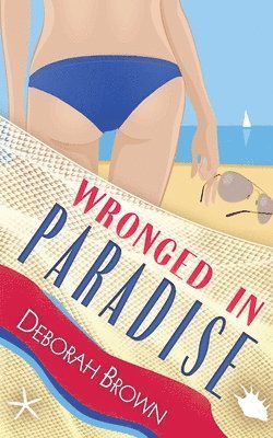 Wronged in Paradise 1