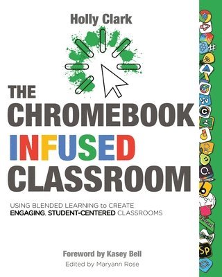bokomslag Chromebook Infused Classroom