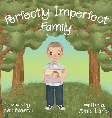 Amie L Lands, Natia Gogiashvili, Amie Lands - Perfectly Imperfect Family, Inbunden