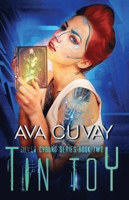 Ava Cuvay - Tin Toy, Häftad