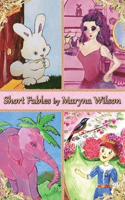 bokomslag Short Fables by Maryna Wilson