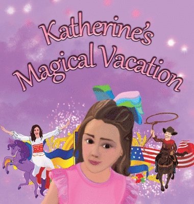 Katherine's Magical Vacation 1