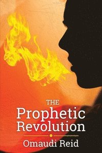 bokomslag The Prophetic Revolution