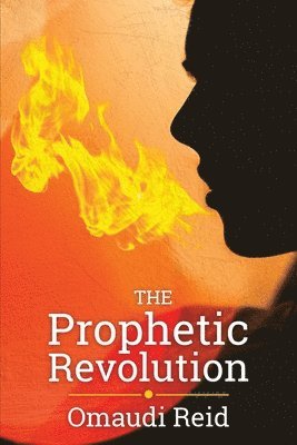 The Prophetic Revolution 1