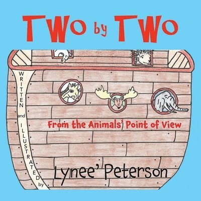 Two by Two From the Animals' Point of View 1