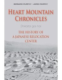 bokomslag Heart Mountain Chronicles