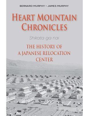 bokomslag Heart Mountain Chronicles