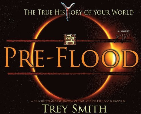 PreFlood: An Easy Journey Into the PreFlood World by Trey Smith 1