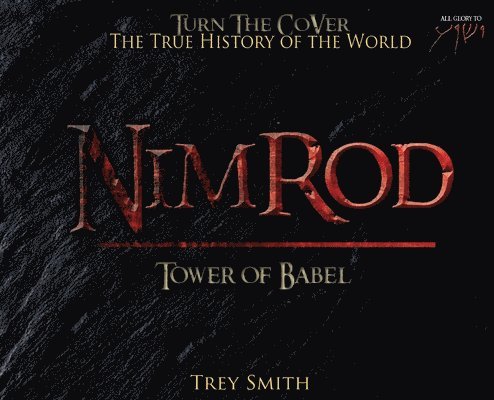 Trey Smith - Nimrod: The Tower of Babel by Trey Smith, Inbunden