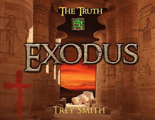 Exodus: The Exodus Revelation by Trey Smith (Paperback) 1