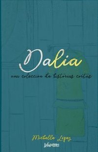 bokomslag Dalia: una coleccion de historias cortas