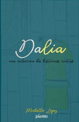 Dalia: una coleccion de historias cortas 1