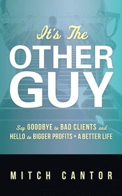 Mitch Cantor - It's the Other Guy, Häftad