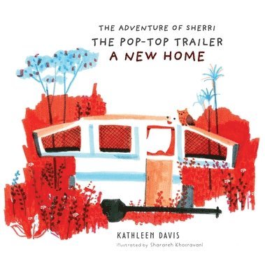 Adventure of Sherri the Pop-Top Trailer