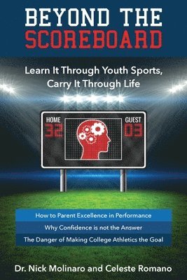 Beyond the Scoreboard: Learn It Through Youth Sports, Carry It Through Life 1