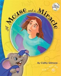bokomslag A Mouse and a Miracle, the Virtue Story of Humility